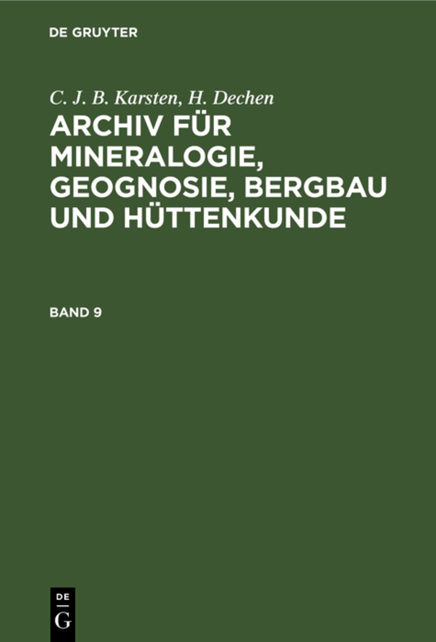 C. J. B. Karsten; H. Dechen: Archiv für Mineralogie, Geognosie, Bergbau und Hüttenkunde. Band 9